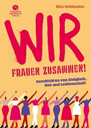 Rita Kohlmaier - Wir Frauen zusammen - Elisabeth Sandmann